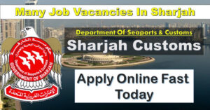 Government of Sharjah -Department of Seaports & Customs Careers - Sharjah Customs