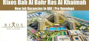 Rixos Bab Al Bahr Careers New Vacancies